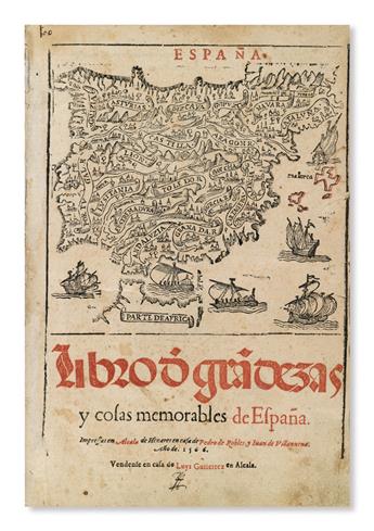 MEDINA, PEDRO DE. Libro d[e] gra[n]dezas y cosas memorables de España.  1566 [i. e., 1568]